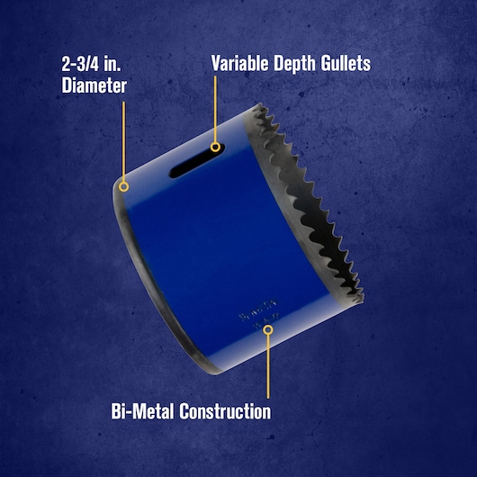 Blue bi-metal hole saw with toothed edge, labeled with features: 2-3/4 inch diameter, variable depth gullets, and bi-metal construction against a textured dark blue background.